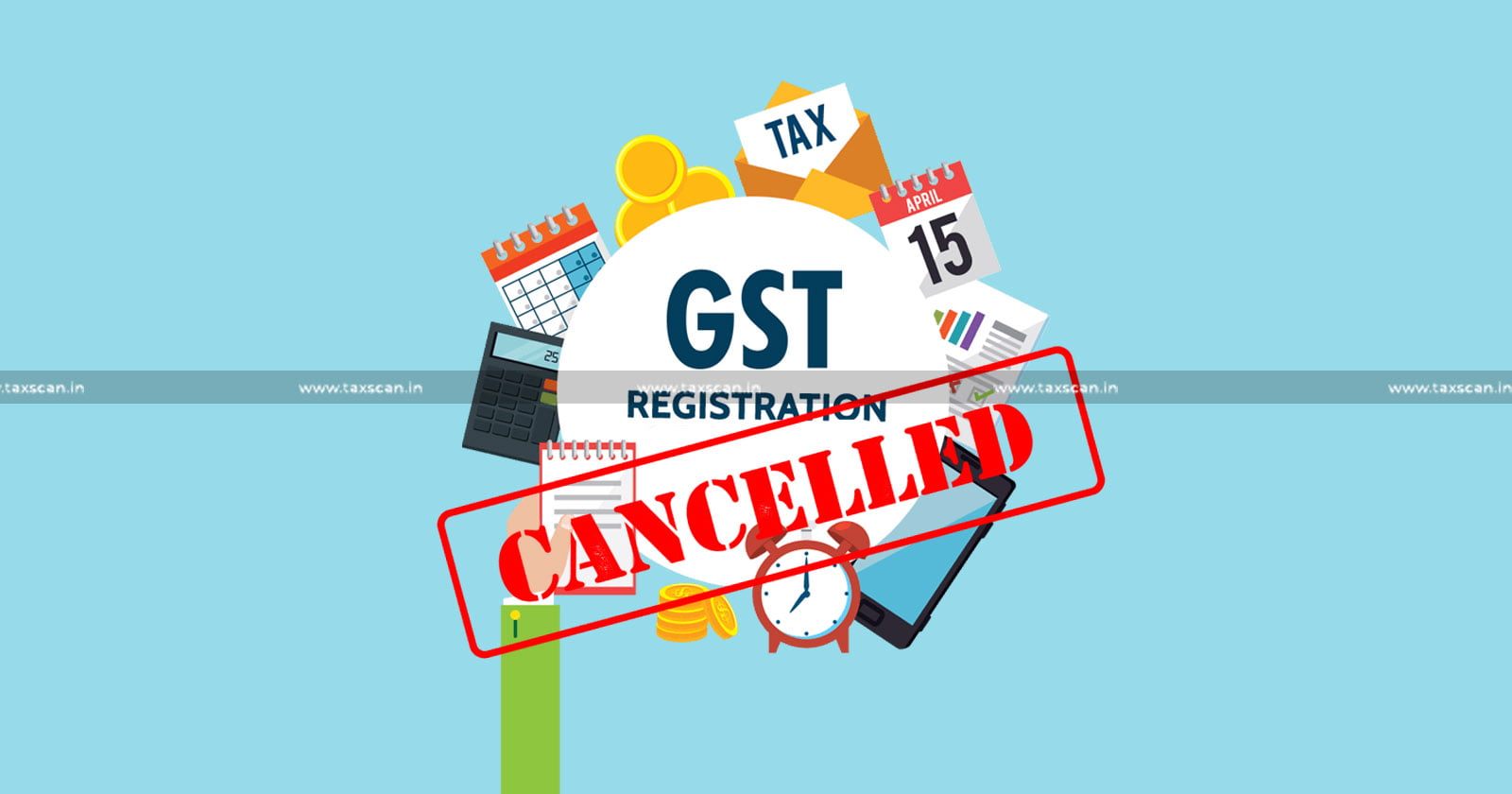 GST Cancellation Delhi